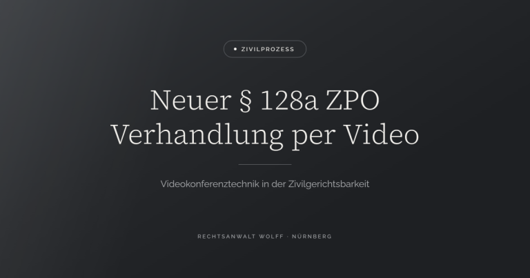 Neuer § 128a ZPO Verhandlung per Video