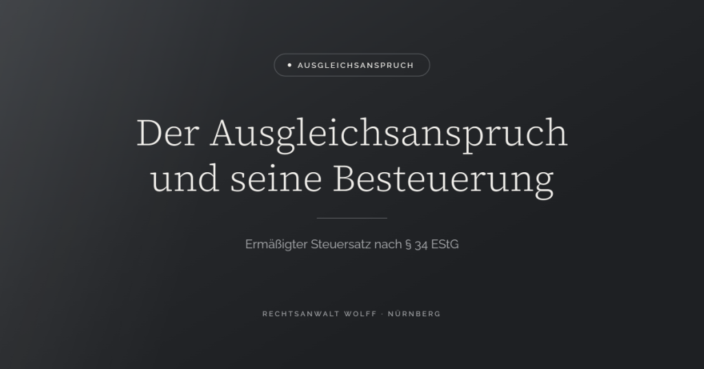 Der Ausgleichsanspruch und seine Besteuerung