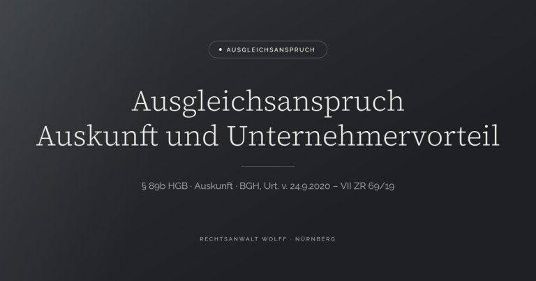Ausgleichsanspruch Auskunft und Unternehmervorteil