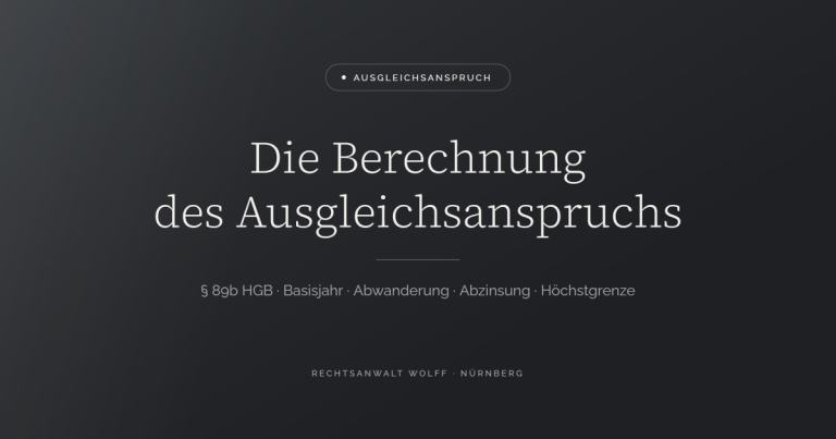 Die Berechnung des Ausgleichsanspruchs nach § 89b HGB