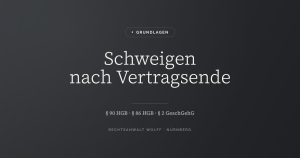 Geschäfts- und Betriebsgeheimnisse nach § 90 HGB: Schweigepflicht des Handelsvertreters nach Vertragsende