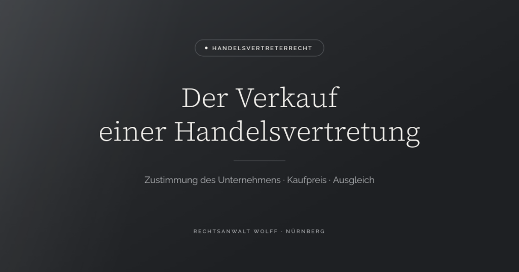 Der Verkauf einer Handelsvertretung