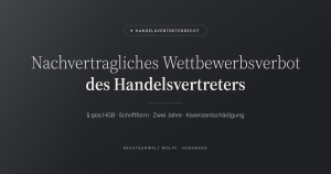 Nachvertragliches Wettbewerbsverbot des Handelsvertreters