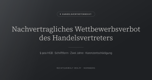 Nachvertragliches Wettbewerbsverbot des Handelsvertreters